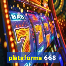 plataforma 668